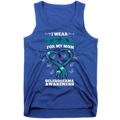 I Wear Teal For My Mom Scleroderma Awareness Meaningful Gift Tank Top