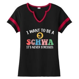 I Want To Be A Schwa Its Never Stressed Ladies Halftime Notch Neck Tee