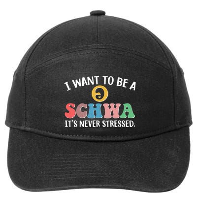 I Want To Be A Schwa Its Never Stressed 7-Panel Snapback Hat