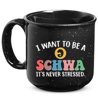 I Want To Be A Schwa Its Never Stressed 15oz Campfire Ceramic Mug