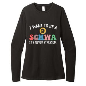 I Want To Be A Schwa Its Never Stressed Womens CVC Long Sleeve Shirt