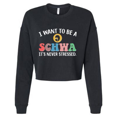 I Want To Be A Schwa Its Never Stressed Cropped Pullover Crew