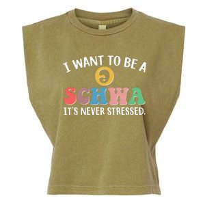 I Want To Be A Schwa Its Never Stressed Garment-Dyed Women's Muscle Tee