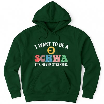 I Want To Be A Schwa Its Never Stressed Hoodie