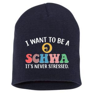 I Want To Be A Schwa Its Never Stressed Short Acrylic Beanie