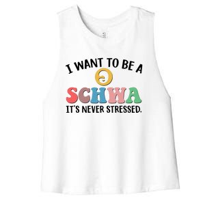 I Want To Be A Schwa Its Never Stressed Women's Racerback Cropped Tank