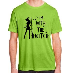 Im With The Witch Halloween Couple Funny Great Gift Adult ChromaSoft Performance T-Shirt