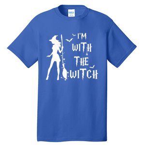 Im With The Witch Halloween Couple Funny Great Gift Tall T-Shirt