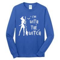 Im With The Witch Halloween Couple Funny Great Gift Tall Long Sleeve T-Shirt