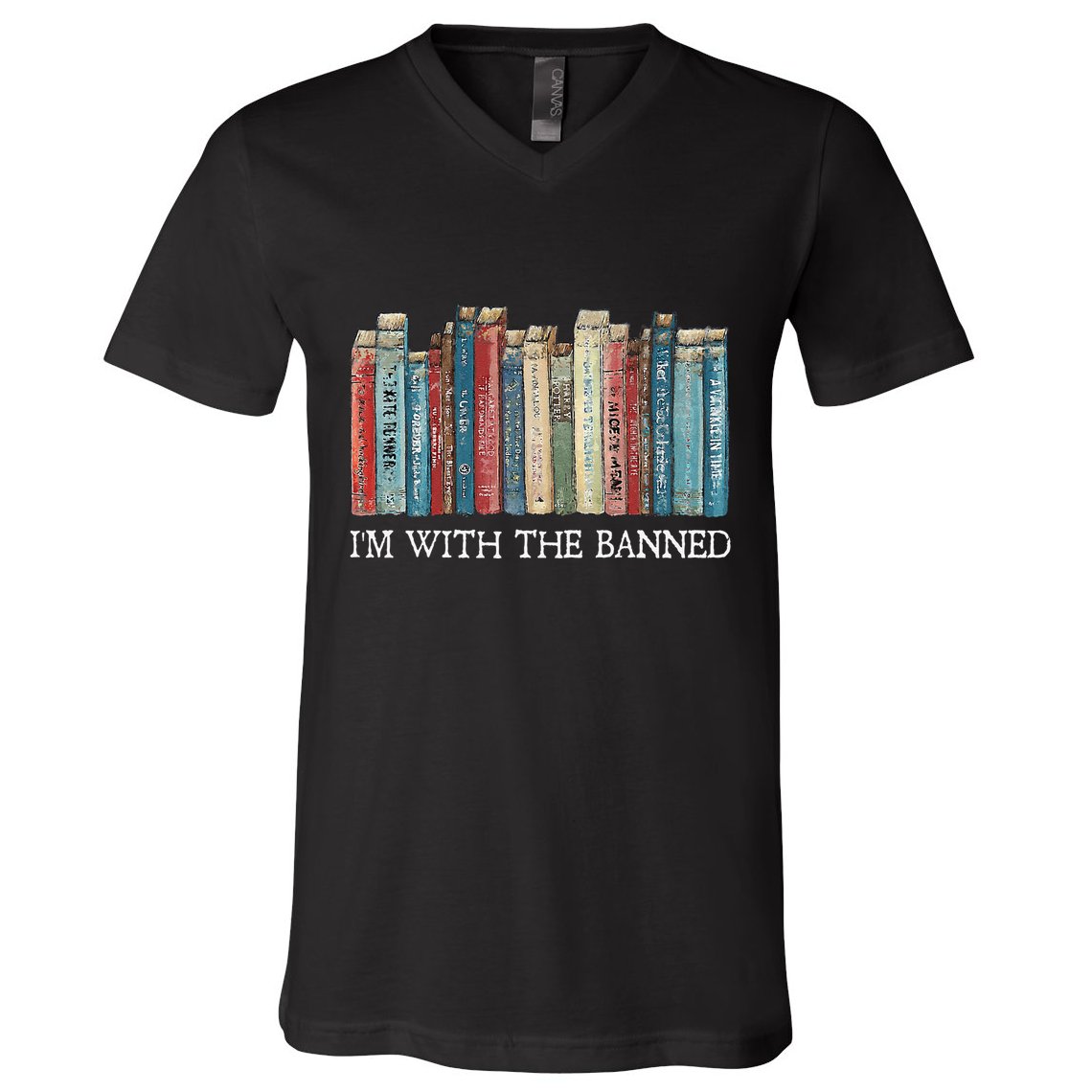 IM With The Banned Read Banned Books Bookworm Gift V-Neck T-Shirt