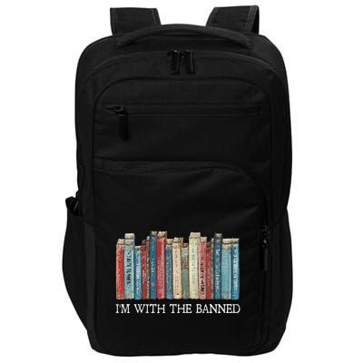 IM With The Banned Read Banned Books Bookworm Gift Impact Tech Backpack