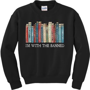 IM With The Banned Read Banned Books Bookworm Gift Kids Sweatshirt