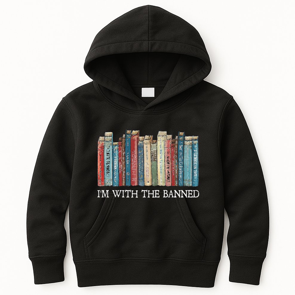 IM With The Banned Read Banned Books Bookworm Gift Kids Hoodie