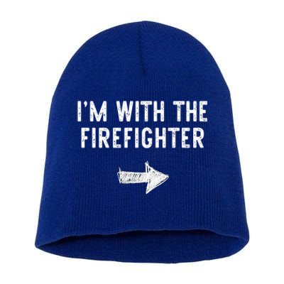 Im With The Firefighter Costume Halloween Matching Couple Gift Short Acrylic Beanie