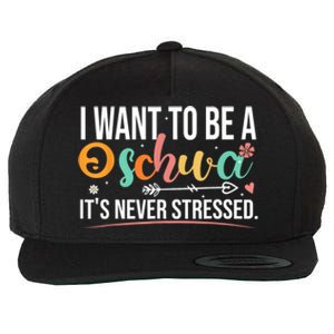 I Want To Be A Schwa ItS Never Stressed Science Of Reading Funny Gift Wool Snapback Cap