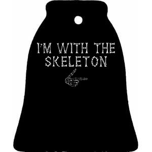 I'm With The Skeleton Funny Matching couple Halloween jokes Ceramic Bell Ornament