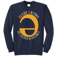 I Want To Be A Schwa ItS Never Stressed Science Of Reading Tall Sweatshirt