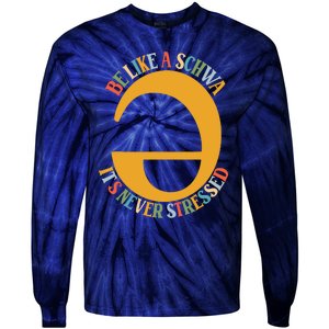 I Want To Be A Schwa ItS Never Stressed Science Of Reading Tie-Dye Long Sleeve Shirt