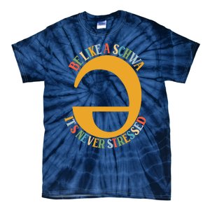 I Want To Be A Schwa ItS Never Stressed Science Of Reading Tie-Dye T-Shirt