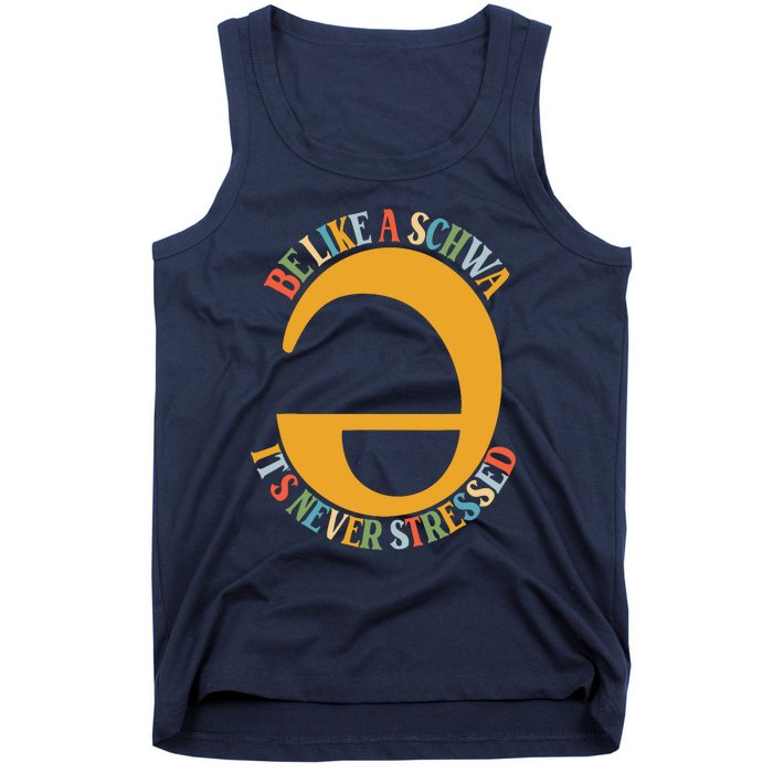 I Want To Be A Schwa ItS Never Stressed Science Of Reading Tank Top