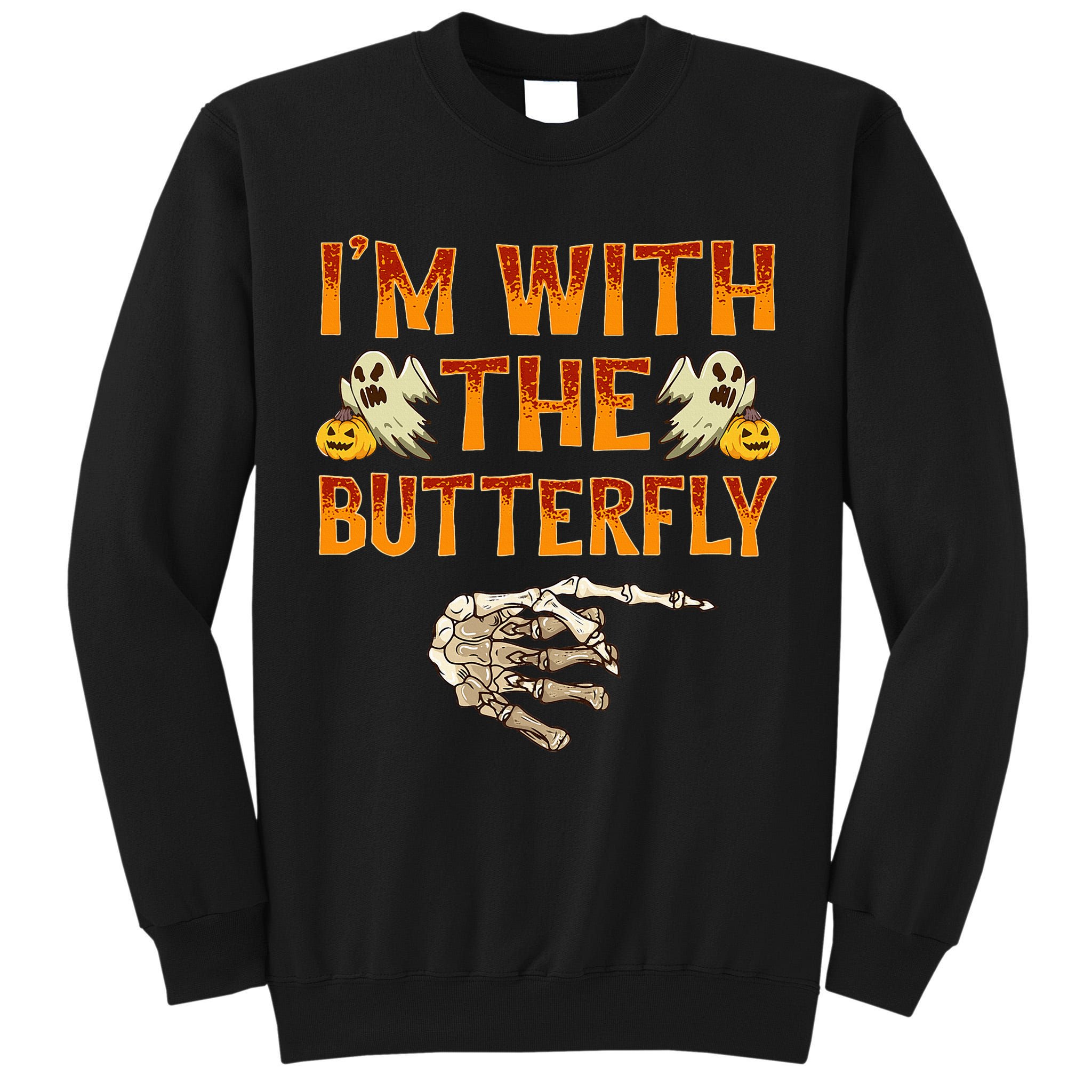 Im With The Butterfly Costume Funny Halloween Couple Tall Sweatshirt