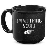 Im With The Squid 15oz Campfire Ceramic Mug
