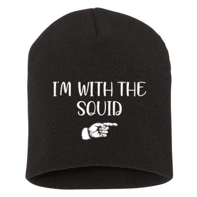 Im With The Squid Short Acrylic Beanie