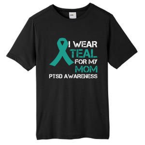 I Wear Teal For My Mom Support Ptsd Warrior Gift Tall Fusion ChromaSoft Performance T-Shirt