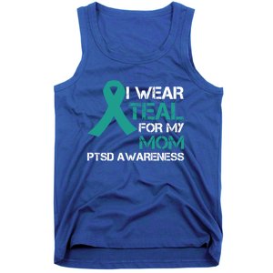 I Wear Teal For My Mom Support Ptsd Warrior Gift Tank Top