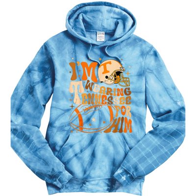 Im Wearing Tennessee Orange For Him Tennessee Football Tie Dye Hoodie