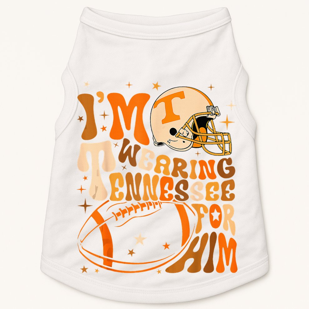 Im Wearing Tennessee Orange For Him Tennessee Football Doggie Tank