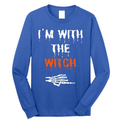 Im With The Witch Skeleton Hand Halloween Witch Costume Gift Long Sleeve Shirt