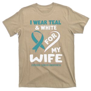 I Wear Teal And White For My Wife Cervical Cancer T-Shirt