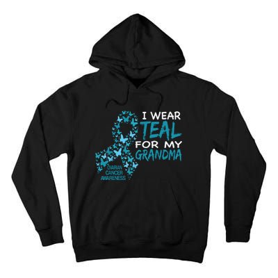 I Wear Teal For My Grandma Ovarian Cancer Awareness T Tall Hoodie