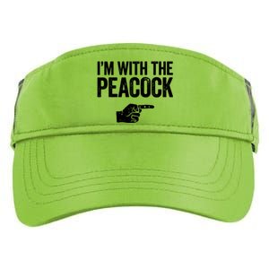 I'm With The Peacock Matching Peacock Shirts Adult Drive Performance Visor