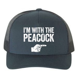 I'm With The Peacock Matching Peacock Shirts Yupoong Adult 5-Panel Trucker Hat