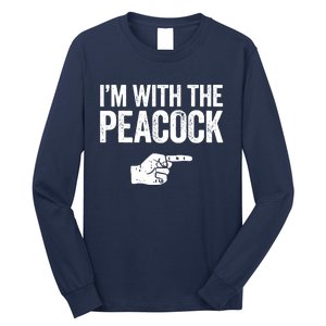 I'm With The Peacock Matching Peacock Shirts Long Sleeve Shirt