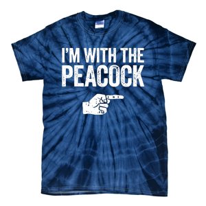 I'm With The Peacock Matching Peacock Shirts Tie-Dye T-Shirt