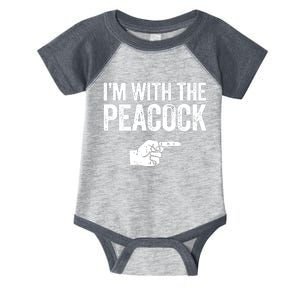 I'm With The Peacock Matching Peacock Shirts Infant Baby Jersey Bodysuit