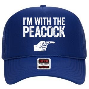 I'm With The Peacock Matching Peacock Shirts High Crown Mesh Back Trucker Hat