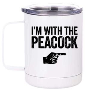 I'm With The Peacock Matching Peacock Shirts 12 oz Stainless Steel Tumbler Cup