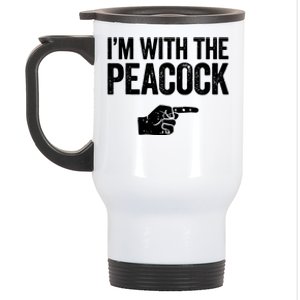 I'm With The Peacock Matching Peacock Shirts Stainless Steel Travel Mug