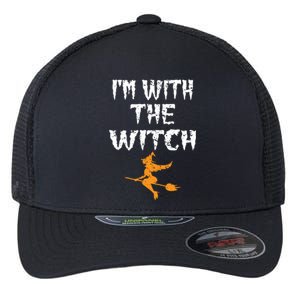 Im With The Witch Halloween Matching Couple Costume Witch Gift Flexfit Unipanel Trucker Cap