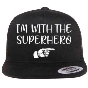 Im With The Superhero Flat Bill Trucker Hat