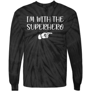 Im With The Superhero Tie-Dye Long Sleeve Shirt