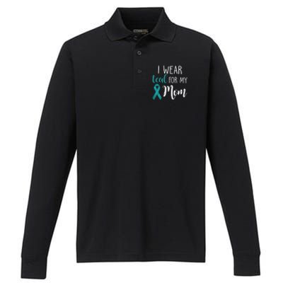 I Wear Teal For My Mom Gift Performance Long Sleeve Polo