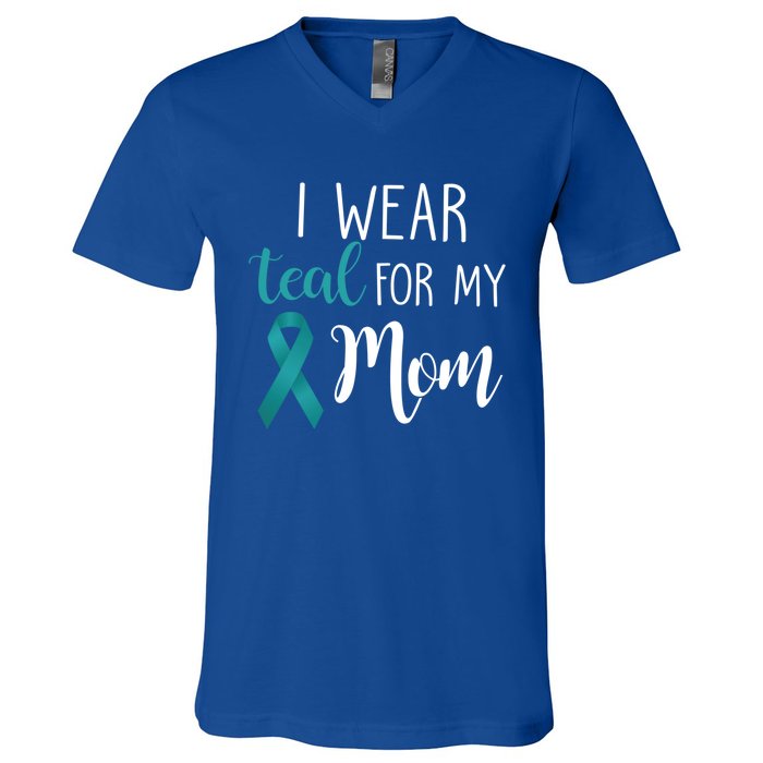 I Wear Teal For My Mom Gift V-Neck T-Shirt