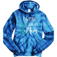 I Wear Teal For My Mom Gift Tie Dye Hoodie