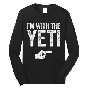 IM With The Yeti Matching Yeti Costume Long Sleeve Shirt