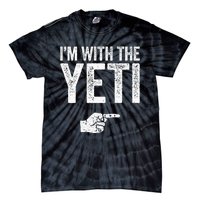 IM With The Yeti Matching Yeti Costume Tie-Dye T-Shirt